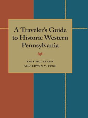 cover image of A Traveler's Guide to Historic Western Pennsylvania